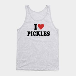 I Love Pickles - Pickles Lover Gift Tank Top